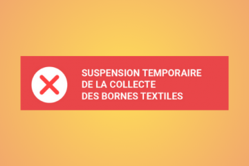 Suspension collecte des Bornes textiles