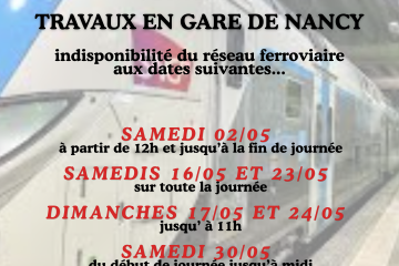 Travaux en gare de nancy : indisponibilité du réseau ferroviaire