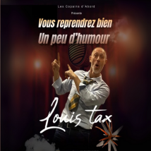 SPECTACLE HUMORISTIQUE : "Vous reprendrez bien un peu d'humour"